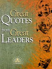Cover of: Great quotes from great leaders by compiled by Peggy Anderson ; illustrated by Michael McKee.