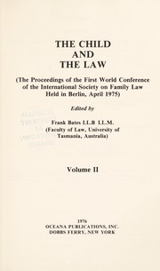 Cover of: The child and the law by International Society on Family Law.