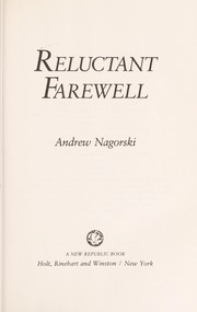 Reluctant farewell by Andrew Nagorski