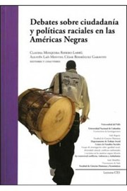 Cover of: Debates sobre ciudadanía y políticas raciales en las Américas Negras