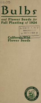 Cover of: Bulbs and flower seeds for fall planting of 1924: California wild flower seeds