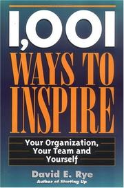1,001 Ways to Inspire by David E. Rye