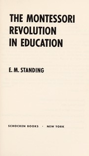 Cover of: The Montessori revolution in education