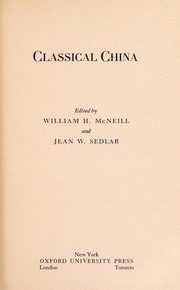 Classical China by William Hardy McNeill