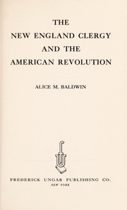 Cover of: The New England clergy and the American Revolution. -- by Alice Mary Baldwin