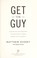 Cover of: Get the guy