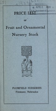 Cover of: Price list of fruit and ornamental nursery stock by Plumfield Nurseries