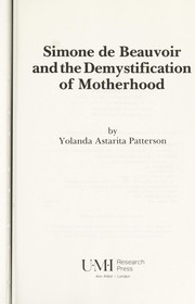 Cover of: Simone de Beauvoir and the demystification of motherhood