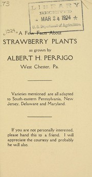 Cover of: A few facts about strawberry plants as grown by Albert H. Perrigo