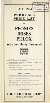 Cover of: Wholesale price list of peonies, irises, phlox and other hardy perennials: fall 1924