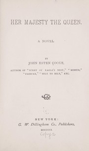 Cover of: Her majesty the queen by Cooke, John Esten
