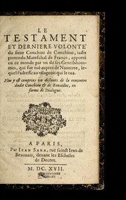 Le testament et dernier colonte  du sieur Conchini de Conchino biadis pretendu Mareschal de France by Concini, Concino mare chal d'Ancre