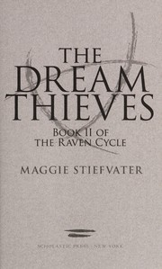 Cover of: The dream thieves by Maggie Stiefvater