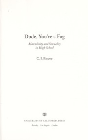Cover of: Dude, you're a fag : masculinity and sexuality in high school by 