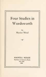 Cover of: Four studies in Wordsworth. by Marian Mead, Marian Mead