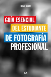 Cover of: Guía esencial del estudiante de fotografía profesional by 