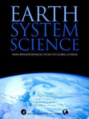 Cover of: Earth System Science From Biogeochemical Cycles to Global Changes (International Geophysics) by Michael Jacobson, Robert J. Charlson, Henning Rodhe, Gordon H. Orians