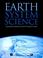 Cover of: Earth System Science From Biogeochemical Cycles to Global Changes (International Geophysics)