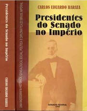 Cover of: Presidentes do Senado no Império