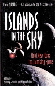 Cover of: Islands in the Sky by Edited by Stanley Schmidt and Robert Zubrin