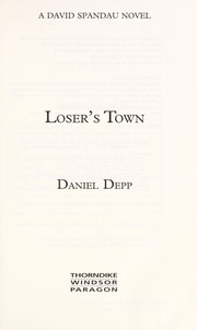 Cover of: Loser's town by Daniel Depp