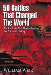 Cover of: 50 battles that changed the world | Weir, William