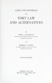 Cover of: Cases and materials on tort law and alternatives