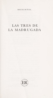 Cover of: Las tres de la madrugada by Miguel Bun uel