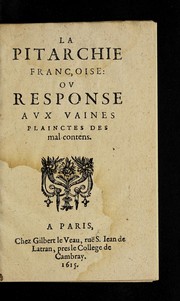 Cover of: La pitarchie franc ʹoise, ou, Response avx vaines plainctes des mal contens