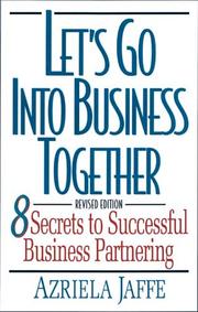 Cover of: Let's go into business together: 8 secrets to successful business partnering