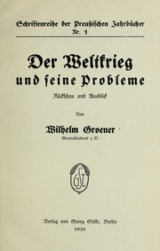 Cover of: Der Weltkrieg und seine Probleme: Ru ckschau und Ausblick