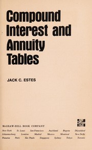 Cover of: Compound interest and annuity tables by Jack C. Estes