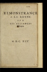 Cover of: Remonstrance a la royne sur les alliances d'Espagne by Marie de Médicis Queen, consort of Henry IV, King of France