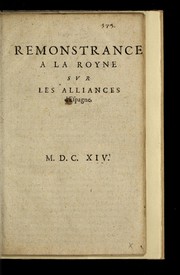 Cover of: Remonstrance a la royne sur les alliances d'Espagne