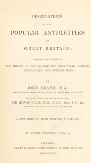 Cover of: Observations on the popular antiquities of Great Britain by John Brand