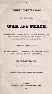 A brief illustration of the principles of war and peace by William Ladd