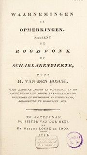 Cover of: Waarnemingen en opmerkingen. Omtrent de roodvonk of scharlakenziekte