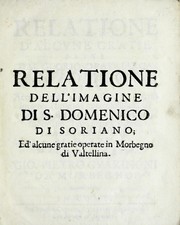 Cover of: Relatione d'alcune gratie fatte dal glorioso patriarca San Domenico in Valtellina by Giovanni Pietro Guarinoni