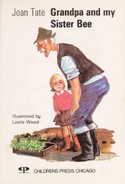 Cover of: Grandpa and my sister Bee by Joan Tate