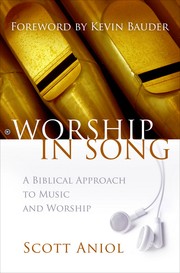 Cover of: Worship in song: a biblical approach to music and worship