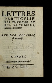 Cover of: Lettres particulieres envoyez au roy [Henri III]