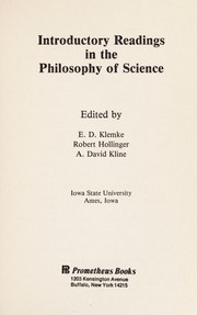 Cover of: Introductory readings in the philosophy of science by edited by E. D. Klemke, Robert Hollinger, A. David Kline.