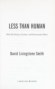 Cover of: Less than human : solving the puzzle of dehumanization by 
