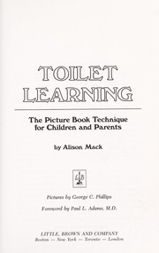 Cover of: Toilet learning: the picture book technique for children and parents