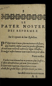 Le pater noster des reformez, sur le repentir de leur rebellion