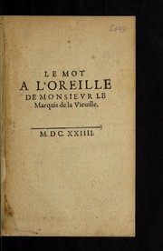 Cover of: Le mot a l'oreille de Monsievr le Marquis de La Vieuille