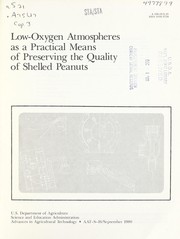 Cover of: Low-oxygen atmospheres as a practical means of preserving the quality of shelled peanuts