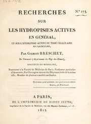 Cover of: Recherches sur les hydropisies actives en g©♭n©♭ral, et sur l'hydropisie active du tissu cellulaire en particulier