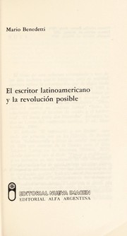El escritor latinoamericano y la revolución posible by Mario Benedetti