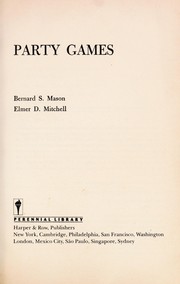 Cover of: Party games by Bernard Sterling Mason